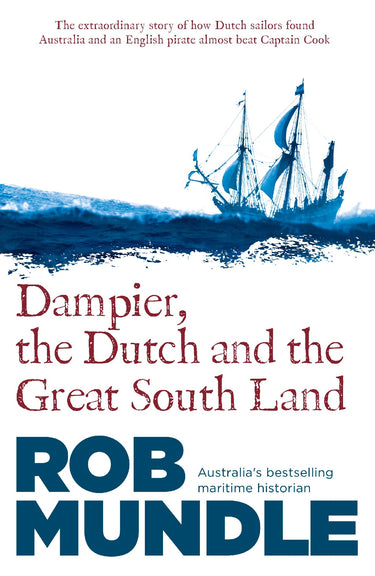 Dampier, The Dutch And The Great South Land